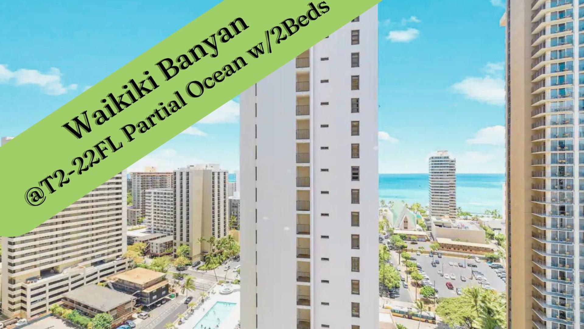 Waikiki Banyan T2-22nd Completely Remodeled *